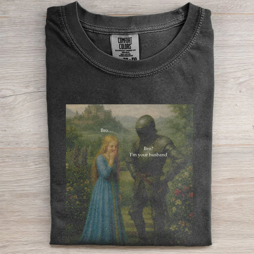 BRO” IS A LIFESTYLE, EVEN IF YOU’RE THE HUSBAND TEE