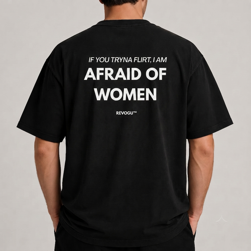 AFRAID OF WOMEN (BLACK)