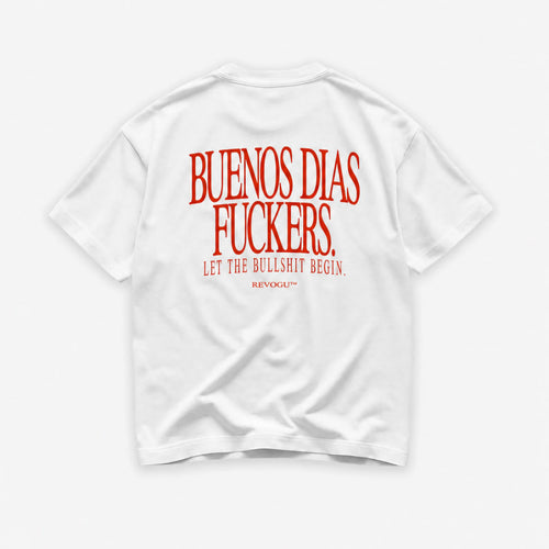 BUENOS DIAS FUCKERS T-SHIRT