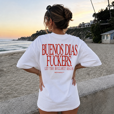 BUENOS DIAS FUCKERS T-SHIRT