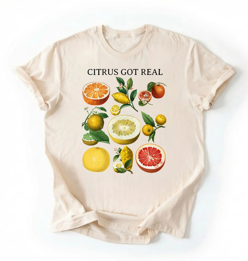 Citrus Got Real Shirt | Vintage Fruit Graphic Tee Gardener Gift