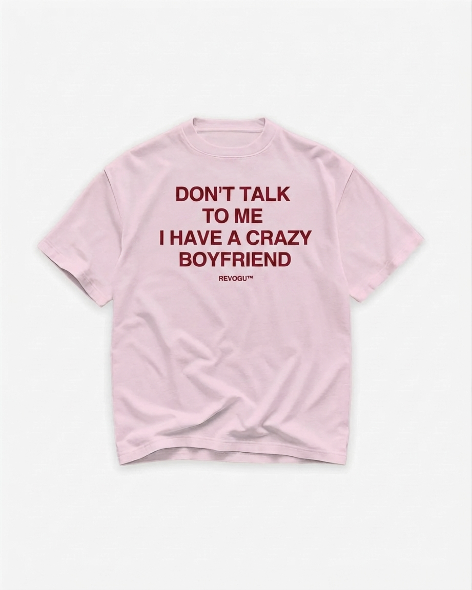CRAZY BOYFRIEND T-SHIRT