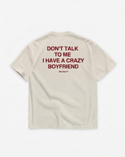 CRAZY BOYFRIEND T-SHIRT