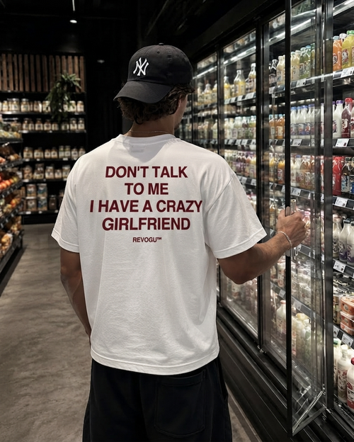 CRAZY GIRLFRIEND T-SHIRT