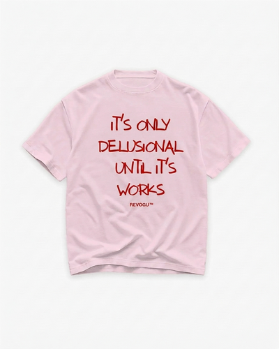 DELUSIONAL TEE