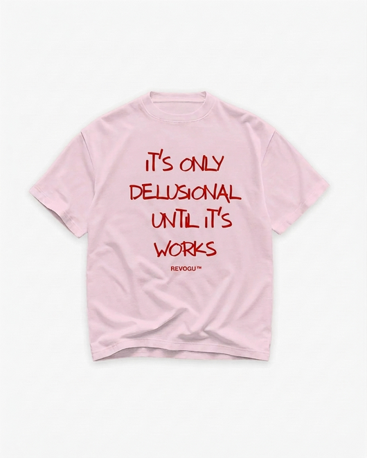 DELUSIONAL TEE