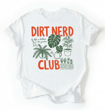 Dirt Nerd Club Shirt | Funny Plant Lover Gardening Gift