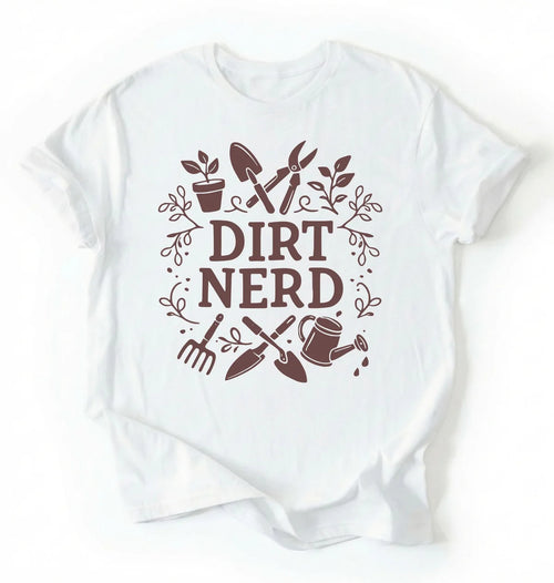 Dirt Nerd Gardening Shirt | Funny Plant Lover Gift