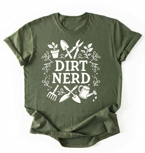 Dirt Nerd Gardening Shirt | Funny Plant Lover Gift