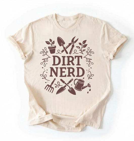Dirt Nerd Gardening Shirt | Funny Plant Lover Gift