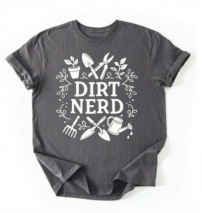 Dirt Nerd Gardening Shirt | Funny Plant Lover Gift