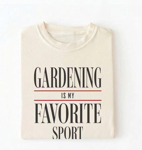 Gardening Is My Favorite Sport Shirt | Funny Gardener Gift Tee