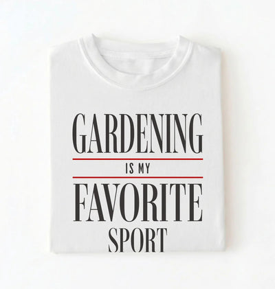 Gardening Is My Favorite Sport Shirt | Funny Gardener Gift Tee