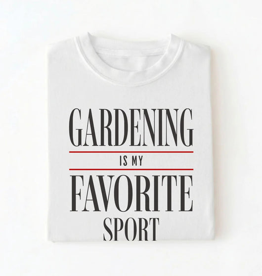 Gardening Is My Favorite Sport Shirt | Funny Gardener Gift Tee