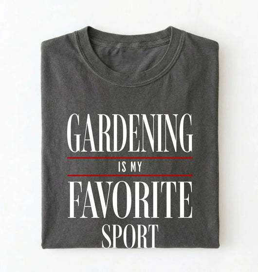 Gardening Is My Favorite Sport Shirt | Funny Gardener Gift Tee