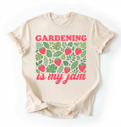 Gardening Is My Jam Shirt | Funny Gardening Shirt Gift for Plant Lovers