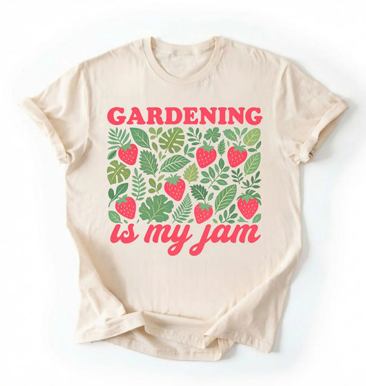 Gardening Is My Jam Shirt | Funny Gardening Shirt Gift for Plant Lovers