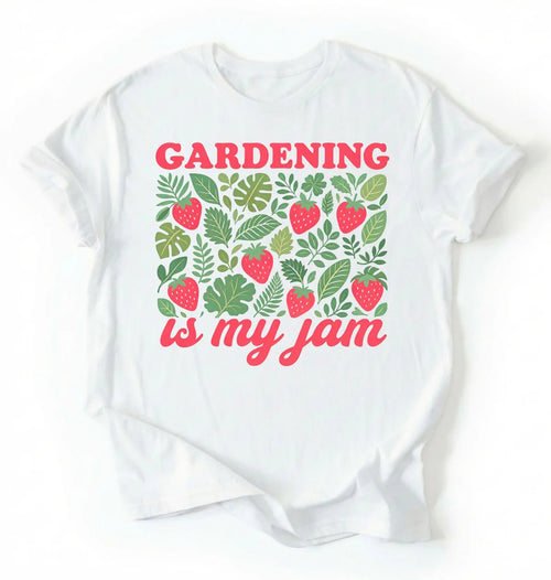 Gardening Is My Jam Shirt | Funny Gardening Shirt Gift for Plant Lovers