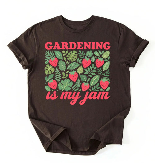 Gardening Is My Jam Shirt | Funny Gardening Shirt Gift for Plant Lovers