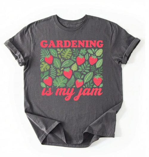 Gardening Is My Jam Shirt | Funny Gardening Shirt Gift for Plant Lovers