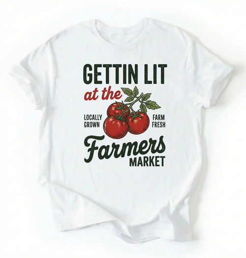 Gettin Lit Farmers Market Shirt | Funny Gardening Tomato Gift