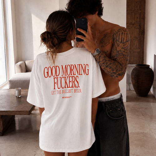 GOOD MORNING FUCKERS T-SHIRT