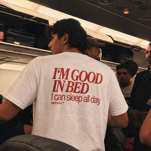 I’M GOOD IN BED T-SHIRT – I CAN SLEEP ALL DAY