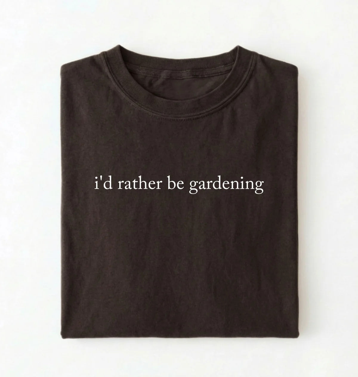 I’d Rather Be Gardening T-Shirt | Gardener Gift for Plant Lovers