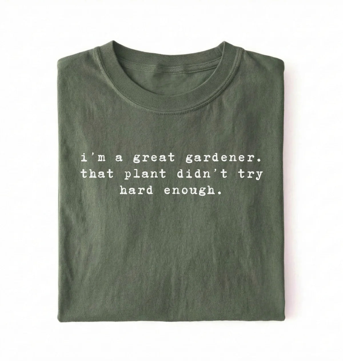I'm a Great Gardener Shirt | Funny Gardening Gift for Plant Lovers