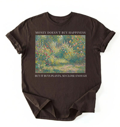 Money Doesn’t Buy Happiness But It Buys Plants T-Shirt | Funny Plant Lover Gardening Shirt