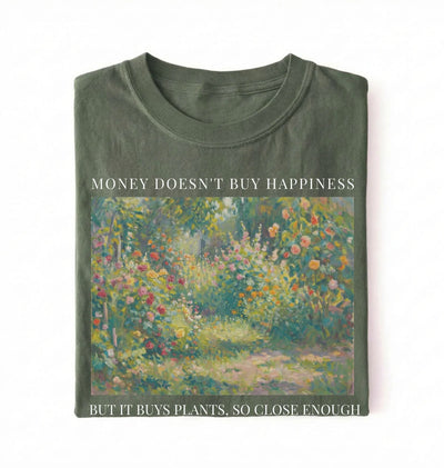 Money Doesn’t Buy Happiness But It Buys Plants T-Shirt | Funny Plant Lover Gardening Shirt