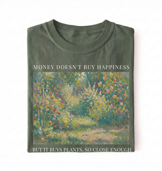 Money Doesn’t Buy Happiness But It Buys Plants T-Shirt | Funny Plant Lover Gardening Shirt