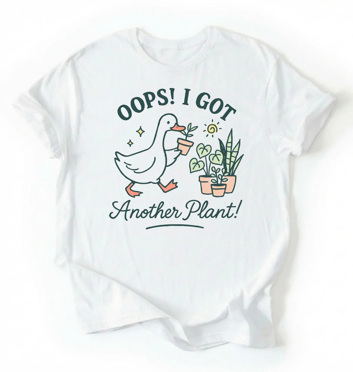 Oops I Got Another Plant T-Shirt | Funny Goose Plant Lover Gift