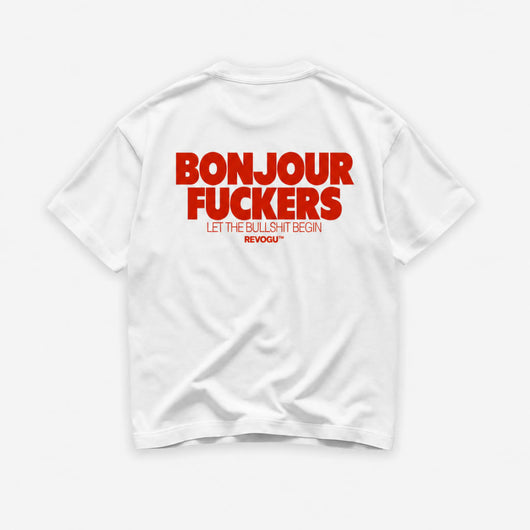 BONJOUR FUCKERS SHIRT