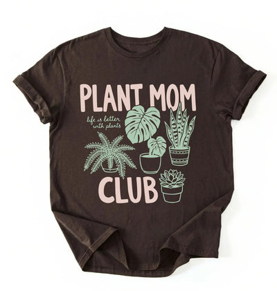 Plant Mom Club T-Shirt | Plant Lover Gift for Gardeners