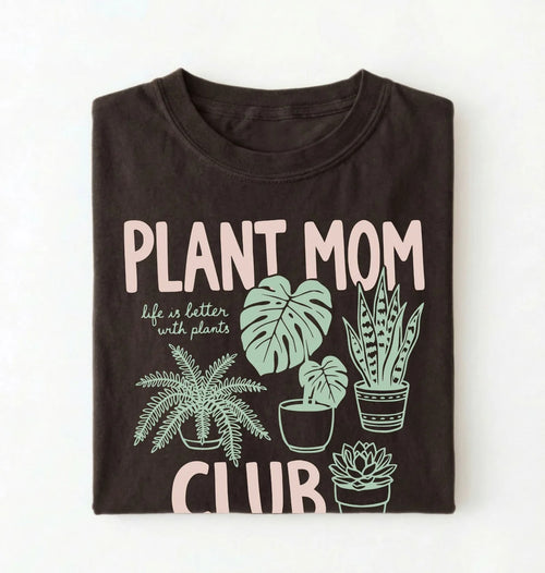 Plant Mom Club T-Shirt | Plant Lover Gift for Gardeners