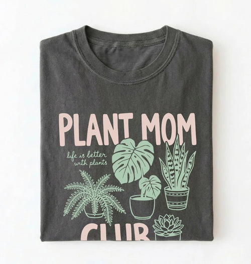 Plant Mom Club T-Shirt | Plant Lover Gift for Gardeners