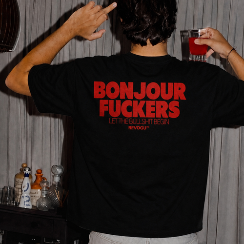 BONJOUR FUCKERS SHIRT
