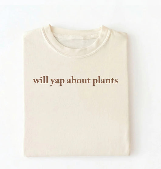 Will Yap About Plants T-Shirt | Funny Plant Lover Gift